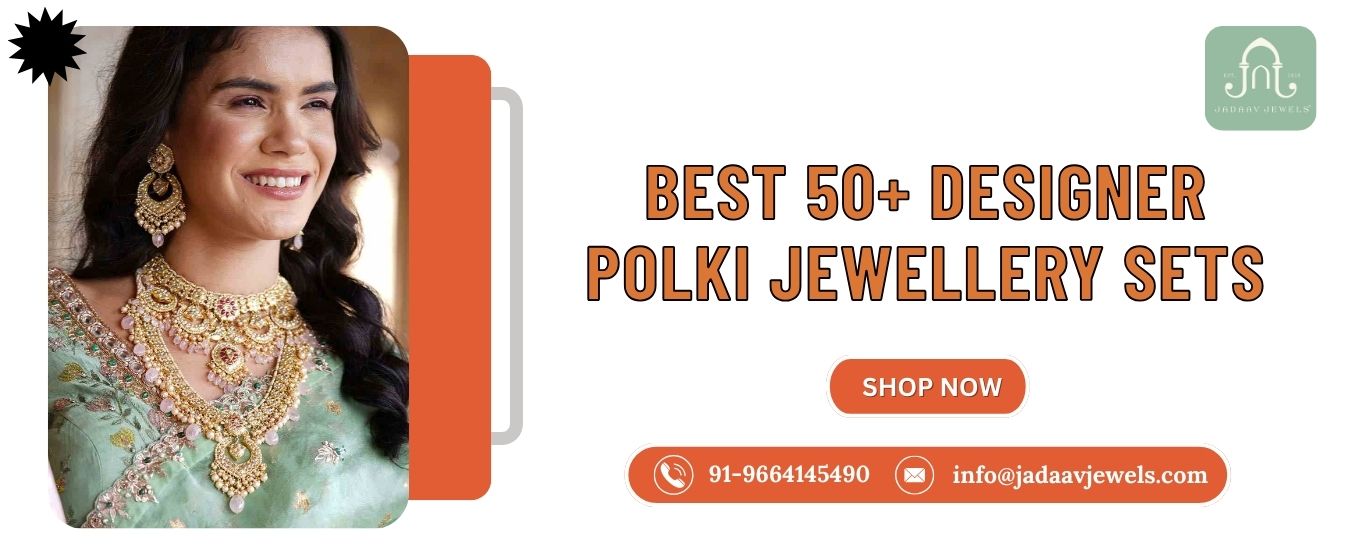 Best 50+ Designer Polki Jewellery Sets